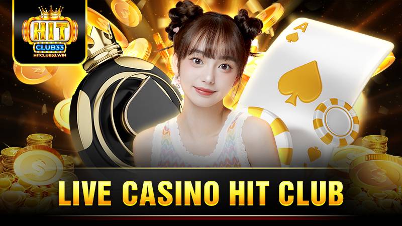 Hitclub 17 Hit Club live casino